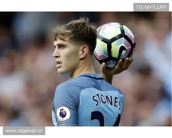 约翰·斯通斯本赛季防守数据持续提升解析
